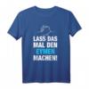 Lass Das Mal Den Eymen Machen! Personalisierter Namen Spruch Geschenk T-Shirt für Männer und Jungen