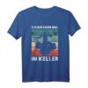 Ich bin dann mal im Keller - Drummer Geschenk T-Shirt für Musiker, Bandmitglieder & Rockfans