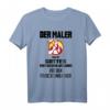 Der Maler | T Design - Maler T-Shirt Geschenkidee für Maler und Malerinnen zu Weihnachten, Geburtstag, Rente oder Pension