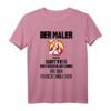 Der Maler | T Design - Maler T-Shirt Geschenkidee für Maler und Malerinnen zu Weihnachten, Geburtstag, Rente oder Pension