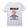 Der Maler | T Design - Maler T-Shirt Geschenkidee für Maler und Malerinnen zu Weihnachten, Geburtstag, Rente oder Pension