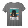 Einfach Mal Alle Fresse Halten - Ich hasse Morgenmenschen T-Shirt für Morgenmuffel, Langschläfer und Kaffee-Liebhaber