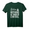 Relax nichts ist unter Kontrolle - Lustiges Yoga Meditation T-Shirt für Frauen und Männer, Spirituelles Shirt mit Humor