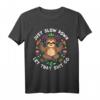 Just Slow Down Faultier Yoga T-Shirt - Lustiges Entspannungsoutfit für Yoga, Meditation & Natur geeignet, ideales Geschenk für Faultier- und Yoga-Fans