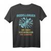 Modellbauer Spruch mit Werkzeug - Technischer Modellbauer T-Shirt für Hobby & Beruf, Miniaturmodelle & Humor