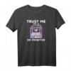 3D Druck Outfit für 3D Print Liebhaber und Modellbauer - Trendiges T-Shirt als Geschenk für Maker & DIY Fans