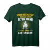 Gartenbahn Dampflok Modelleisenbahn T-Shirt – Geschenk für Männer, Papa & Opa, mit Sprüchen für Gartenbahn Fans