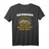 Gartenbahn Dampflok Geschenk - Modelleisenbahn Spruch T-Shirt für Gartenbahner & Eisenbahnfans