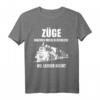 Züge Machen Mich Glücklich T-Shirt – Lustige Geschenkidee für Modelleisenbahn- und Zugfans, perfekt für Weihnachten, Geburtstag & Jubiläum