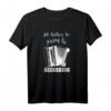 Ich würde lieber das Akkordeon Musik Player T-Shirt spielen – Lustiges Musiker T-Shirt für Akkordeonspieler & Musikliebhaber, perfektes Geschenk