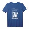 Ich würde lieber das Akkordeon Musik Player T-Shirt spielen – Lustiges Musiker T-Shirt für Akkordeonspieler & Musikliebhaber, perfektes Geschenk