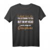 Ich Höre dir Nicht Zu Ich Will Saxophon Spielen T-Shirt – Perfekt für Saxophonisten, Jazzliebhaber & Musiker als Geschenk zu Geburtstag oder Weihnachten