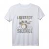 Schlagzeug T-Shirt I Destroy Silence – Perfektes Geschenk für Drummer, Musiker und Musikliebhaber zu Weihnachten, Geburtstag & Halloween