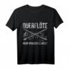 Lustiges Querflöten Musikinstrument Spruch T-Shirt – Perfektes Geschenk für Flötenspieler, Musiker & Orchesterfans zum Geburtstag