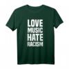 Love Music Hate Racism T-Shirt – Politisches Statement gegen Rassismus & Rechtsruck, Perfekt für Demos, Festivals & Proteste