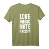 Love Music Hate Racism T-Shirt – Politisches Statement gegen Rassismus & Rechtsruck, Perfekt für Demos, Festivals & Proteste