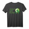 Respect Your Mother T-Shirt für Naturschutz, Umwelt- & Klimaschutz - Geschenk für Umweltaktivisten und Tierfreunde