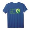 Respect Your Mother T-Shirt für Naturschutz, Umwelt- & Klimaschutz - Geschenk für Umweltaktivisten und Tierfreunde