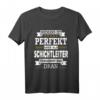 Niemand Ist Perfekt Aber Als Schichtleiter Verdammt Nah Dran T-Shirt – Lustiges Geschenk für Chef & Kollegen