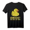 Erwachet Die Ente Ist Nah Lustiges Enten T-Shirt - Humorvolles Tierparodie Design für Entenliebhaber & Haustierfans