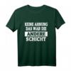 Keine Ahnung Das War Die Andere Schicht T-Shirt - Lustiges Sarkastisches Arbeitsshirt für Damen und Herren