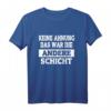 Keine Ahnung Das War Die Andere Schicht T-Shirt - Lustiges Sarkastisches Arbeitsshirt für Damen und Herren