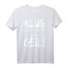 Klug Wars Nicht Aber Geil T-Shirt - Lustiges Spruchshirt für Freunde und Besserwisser mit Humor