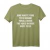 Don't Waste Your Time on Me Pop Punk Rock Band Lustiges Songtext T-Shirt - Klassisch geschnitten, doppelt genähter Saum