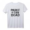 Panke is Not Dead Lustiges Berlin Punk Text Design T-Shirt – Witziges Stadtfluss-Design für Punk Rock Fans und Berlin-Liebhaber