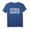 Schwarz ist bunt genug! Gothic Punk T-Shirt – Klassisch geschnitten, langlebig, perfekt als Geschenk für Schwarzliebhaber