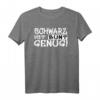 Schwarz ist bunt genug! Gothic Punk T-Shirt – Klassisch geschnitten, langlebig, perfekt als Geschenk für Schwarzliebhaber