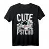 Süß aber Psycho Humor Frau T-Shirt - Gothic, Punk & Horror Geschenk für Halloween & Geburtstage