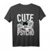 Süß aber Psycho Humor Frau T-Shirt - Gothic, Punk & Horror Geschenk für Halloween & Geburtstage