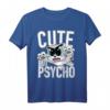 Süß aber Psycho Humor Frau T-Shirt - Gothic, Punk & Horror Geschenk für Halloween & Geburtstage