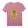 Lustiges Gummiente Duck You Ducking Duckling T-Shirt – Perfektes Geschenk für Entenliebhaber, Jäger & Naturliebhaber zur Wilderei-Bewusstseinsförderung