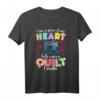 I Sew A Piece Of My Heart Quilting Lover T-Shirt – Perfektes Geschenk für Quiltenthusiasten und Handarbeitsliebhaber