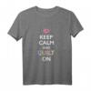 Funny Quilter Shirt - Keep Calm And Quilt On Muttertagsgeschenk für Quilterinnen, Mütter, Großmütter und Nählehrerinnen
