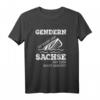 Gendern ist wenn der Sachse mit dem Boot umkippt T-Shirt – Lustiges sächsisches Sprüche Design für Sachsen und Ostdeutschland Fans
