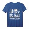 Ja Das Muss So Laut - Schlagzeug Trommel Geschenk T-Shirt für Musiker, Trommler & Musikliebhaber, ideal zu Weihnachten & Geburtstag