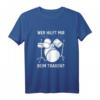 Wer Hilft Tragen Lustiges Schlagzeuger Drummer T-Shirt – Perfektes Geschenk für Musiker, Bandmitglieder & humorvolle Drummer