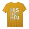 HIS ER ihn Transgender Respect My Schreib LGBT Pride T-Shirt – Unterstützung & Stolz für LGBTQ+ Gemeinschaft