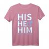 HIS ER ihn Transgender Respect My Schreib LGBT Pride T-Shirt – Unterstützung & Stolz für LGBTQ+ Gemeinschaft