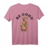 Be Good 40 Geburtstag Holding Flower Pot T-Shirt - Officially Licensed Humorvolles Geschenk zum HapKitten