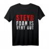 Steyr foan is very gut Landwirt T-Shirt – Cooles Traktor-Design für Landwirte & Landmaschinenfans, perfektes Geschenk für Landwirtinnen und Landwirte