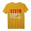 Steyr foan is very gut Landwirt T-Shirt – Cooles Traktor-Design für Landwirte & Landmaschinenfans, perfektes Geschenk für Landwirtinnen und Landwirte