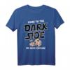 Come to the Dark Side Cookies T-Shirt – Lustiges Halloween & Weihnachts Design für Keks- und Fußballfans