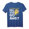 HapKitten T-Shirt mit Spruch 'If I Throw A Stick Will You Go Away' – Lustiges Minions Design für den besonderen Tag