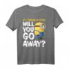 HapKitten T-Shirt mit Spruch 'If I Throw A Stick Will You Go Away' – Lustiges Minions Design für den besonderen Tag