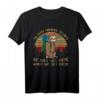 Sloth Hiking Team We Will Get There When We Get There T-Shirt – Lustiges Outdoor- und Tierliebhaber Shirt