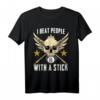 Funny Billiard Pool I Beat People with a Stick T-Shirt – Lustiges Geschenk für Billardspieler & Poolfans